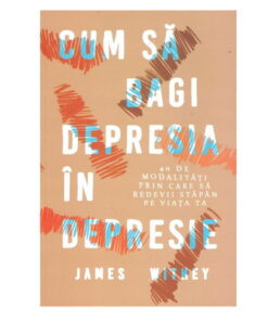 "Cum să bagi depresia în depresie" - James Withey