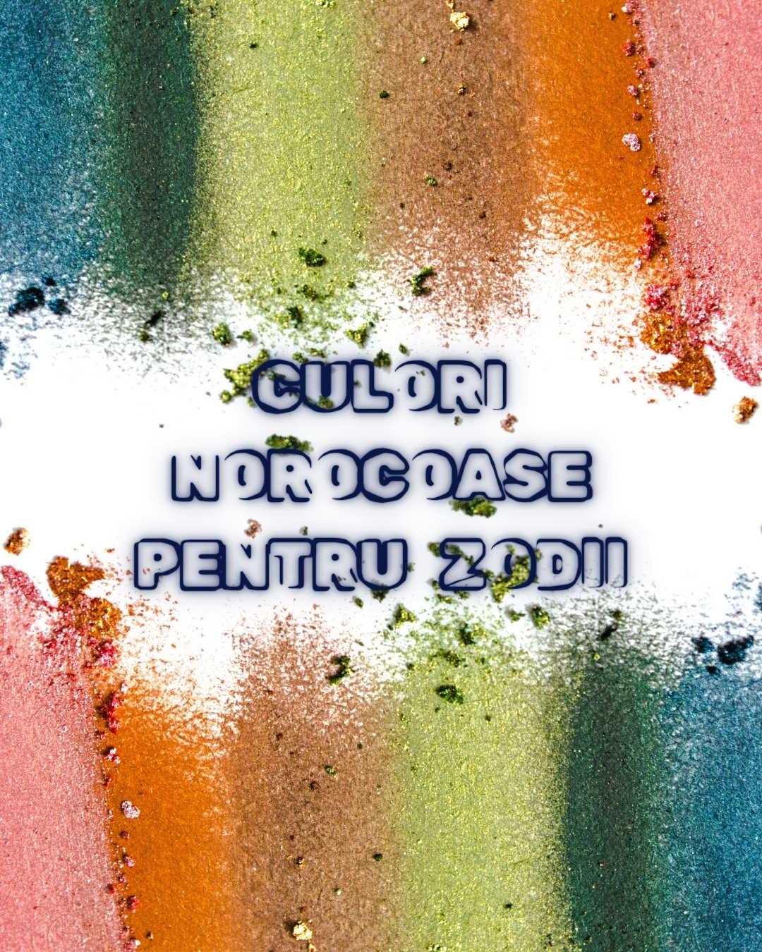 culori norocoase pentru zodii in 2026